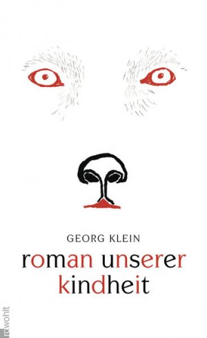 gebrauchtes Buch – Klein, Georg und Anke Feuchtenberger – Roman unserer Kindheit Georg Klein