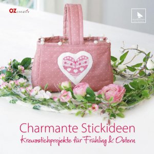 Charmante Stickideen: Kreuzstichprojekte für Frühling & Ostern Kreuzstichprojekte für Frühling & Ostern