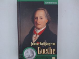 gebrauchtes Buch – Ludwig Geiger – Johann Wolfgang von Goethe – Die Großen Deutschen –