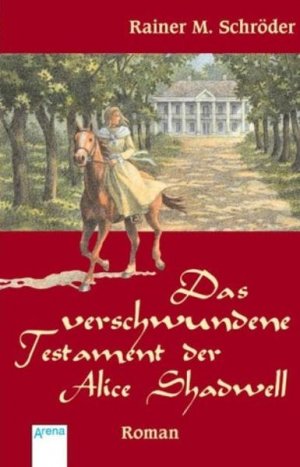 gebrauchtes Buch – Rainer M. Schröder – Das verschwundene Testament der Alice Shadwell Rainer M. Schröder