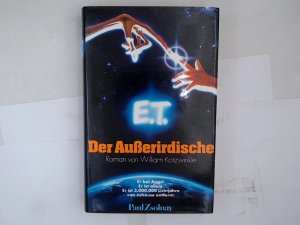 E. T., der Ausserirdische William Kotzwinkle. [Berecht. Übers. aus d. Amerikan. von Uta McKechneay]