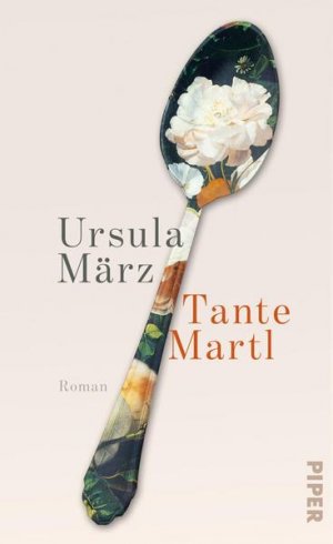 gebrauchtes Buch – Ursula März – Tante Martl: Roman Roman