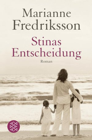 gebrauchtes Buch – Fredriksson, Marianne und Gabriele Haefs – Stinas Entscheidung: Roman Roman gebrauchtes Buch – Fredriksson, Marianne und Gabriele Haefs – Stinas Entscheidung: Roman Roman