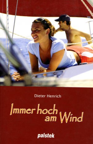 gebrauchtes Buch – Dieter Henrich – Immer hoch am Wind Dieter Henrich