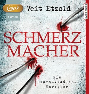 gebrauchtes Hörbuch – Etzold, Veit und Götz Otto – Schmerzmacher: Ein Clara-Vidalis-Thriller Ein Clara-Vidalis-Thriller