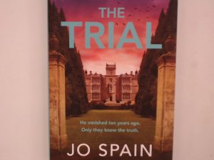 gebrauchtes Buch – Jo Spain – The Trial: the new gripping page-turner from the author of THE PERFECT LIE