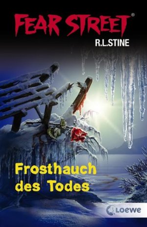 gebrauchtes Buch – Stine, R.L. – Fear Street – Frosthauch des Todes: Gruseliger Jugendroman für Jungen und Mädchen ab 12 Jahre Gruseliger Jugendroman für Jungen und Mädchen ab 12 Jahre