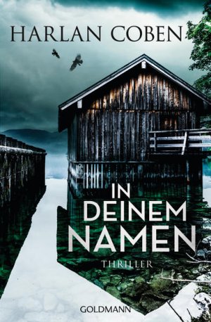 gebrauchtes Buch – Coben, Harlan und Gunnar Kwisinski – In deinem Namen: Thriller Thriller