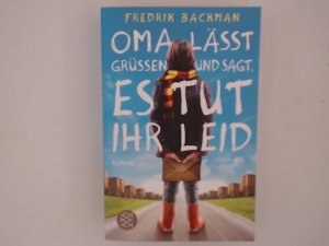 gebrauchtes Buch – Backman, Fredrik und Stefanie Werner – Oma lässt grüßen und sagt, es tut ihr leid: Roman Roman