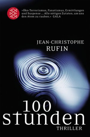 gebrauchtes Buch – Rufin, Jean-Christophe – Hundert Stunden: Thriller Thriller