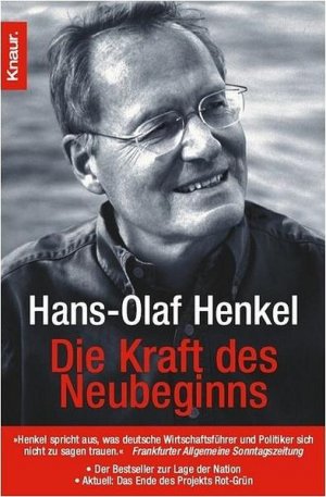 gebrauchtes Buch – Hans-Olaf Henkel – Die Kraft des Neubeginns: Deutschland ist machbar Deutschland ist machbar