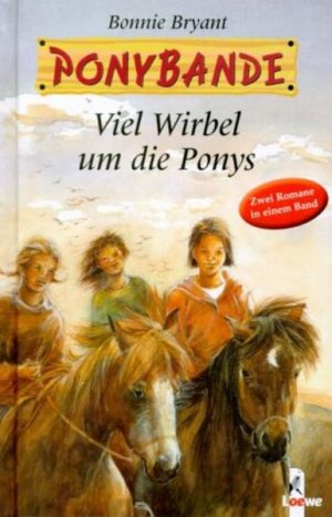 gebrauchtes Buch – Bryant, Bonnie – Ponybande, Viel Wirbel um die Ponys Sammelband