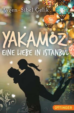 gebrauchtes Buch – Schmidt, Cordula und Aygen-Sibel Celik – Yakamoz - Eine Liebe in Istanbul eine Liebe in Istanbul