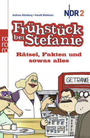 gebrauchtes Buch – Altenburg, Andreas – Frühstück bei Stefanie: Rätsel, Fakten und sowas alles Rätsel, Fakten und sowas alles