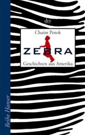 gebrauchtes Buch – Potok, Chaim und Birgitt Kollmann – Zebra: Geschichten aus Amerika Geschichten aus Amerika