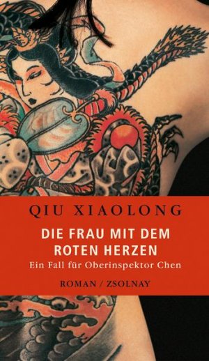 gebrauchtes Buch – Qiu, Xiaolong und Susanne Hornfeck – Die Frau mit dem roten Herzen: Ein Fall für Oberinspektor Chen Ein Fall für Oberinspektor Chen