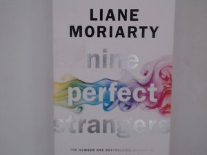 Nine Perfect Strangers: The Number One Sunday Times bestseller from the author of Big Little Lies