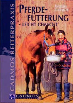 gebrauchtes Buch – Angelika Schmelzer – Pferdefütterung - leicht gemacht Angelika Schmelzer