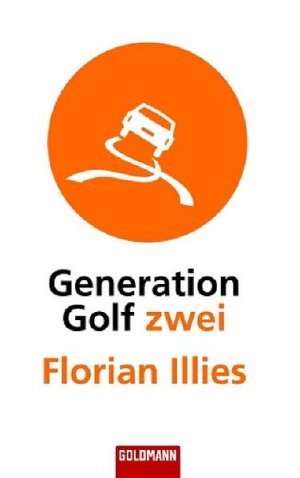 gebrauchtes Buch – Florian Illies – Generation Golf zwei 2.