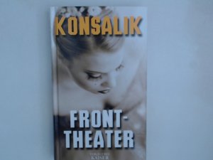 gebrauchtes Buch – Konsalik, Heinz G – Fronttheater Roman