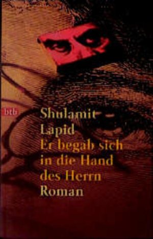 gebrauchtes Buch – Lapid, Shulamit und Judith Brüll-Assan – Er begab sich in die Hand des Herrn: Roman Roman