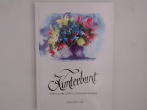 gebrauchtes Buch – Zimmermann, Heinz und Alfons Gels – Kunterbunt