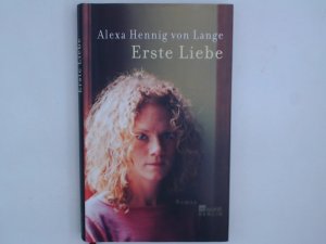 gebrauchtes Buch – Hennig von Lange – Erste Liebe Roman