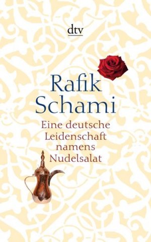 gebrauchtes Buch – Rafik Schami – Eine deutsche Leidenschaft namens Nudelsalat: und andere seltsame Geschichten (dtv Literatur) und andere seltsame Geschichten