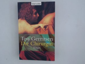 gebrauchtes Buch – Gerritsen, Tess und Andreas Jäger – Die Chirurgin: Ein Rizzoli-&-Isles-Thriller: Roman (Rizzoli-&-Isles-Serie, Band 1) Ein-Rizzoli-&-Isles-Thriller