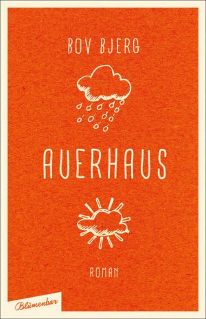 gebrauchtes Buch – Bov Bjerg – Auerhaus: Roman Roman