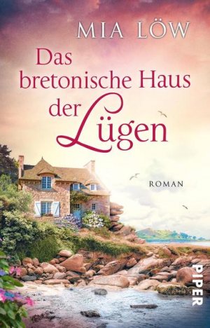 gebrauchtes Buch – Mia Löw – Das bretonische Haus der Lügen: Roman Roman