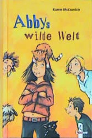 gebrauchtes Buch – Karen McCombie – Abbys wilde Welt Karen McCombie. Aus dem Engl. übers. von Anne Braun