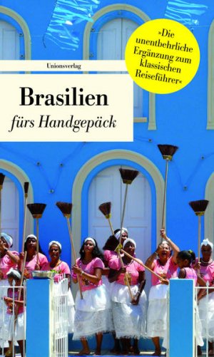 gebrauchtes Buch – Eva Karnofsky – Brasilien fürs Handgepäck: Geschichten und Berichte – Ein Kulturkompass. Herausgegeben von Eva Karnofsky. Herausgegeben von Eva Karnofsky. Bücher fürs Handgepäck Geschichten und Berichte – Ein Kulturkompass. Herausgegeben von Eva Karnofsky. Herausgegeben von Eva Karnofsky. Bücher fürs Handgepäck