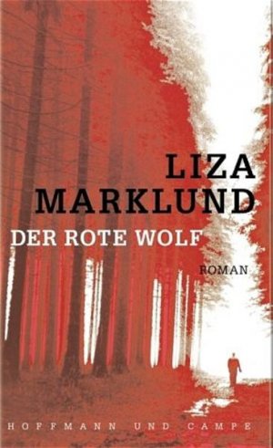 gebrauchtes Buch – Marklund, Liza und Paul Berf – Der Rote Wolf Roman