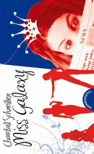 gebrauchtes Buch – Chantal Schreiber – Miss Galaxy, aus der Reihe Ich bin Ich! Chantal Schreiber