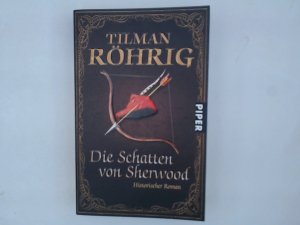 Die Schatten von Sherwood: Historischer Roman (Piper Taschenbuch, Band 25789) Historischer Roman