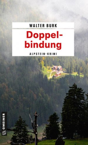 gebrauchtes Buch – Walter Burk – Doppelbindung: Mord im Alpstein (Leutnant Bruno Fässler) Mord im Alpstein