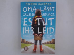 gebrauchtes Buch – Backman, Fredrik und Stefanie Werner – Oma lässt grüßen und sagt, es tut ihr leid: Roman Roman