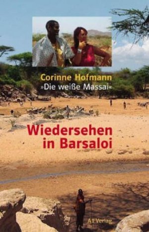 gebrauchtes Buch – Corinne Hofmann – Wiedersehen in Barsaloi Corinne Hofmann