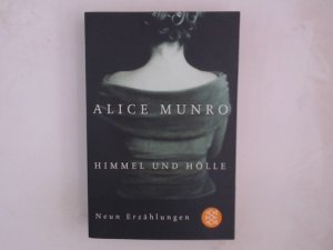 gebrauchtes Buch – Alice Munro – Himmel und Hölle: Neun Erzählungen Neun Erzählungen