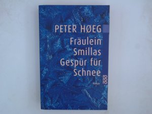 gebrauchtes Buch – Peter Høeg, Peter und Monika Wesemann – Fräulein Smillas Gespür für Schnee: Roman (rororo: Rowohlts Rotations Romane) Roman