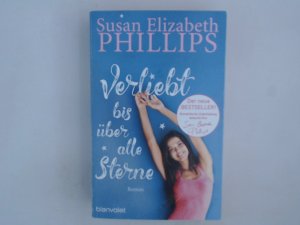 gebrauchtes Buch – Phillips, Susan Elizabeth und Claudia Geng – Verliebt bis über alle Sterne: Roman (Die Chicago-Stars-Romane, Band 8) Roman