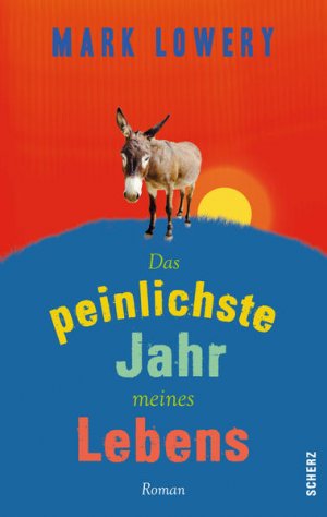 gebrauchtes Buch – Gunkel, Thomas und Mark Lowery – Das peinlichste Jahr meines Lebens: Roman Roman