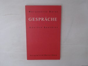 Gespräche Marguerite Duras ; Xavière Gauthier. Aus d. Franz. von Andrea Spingler u. Regula Wyss