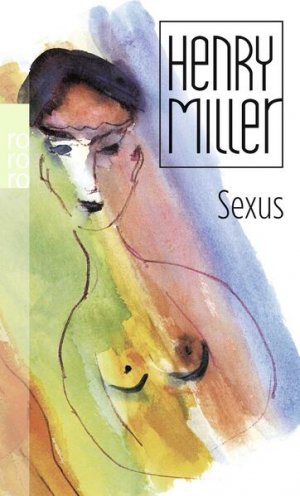 gebrauchtes Buch – Wagenseil, Kurt und Henry Miller – Sexus Roman