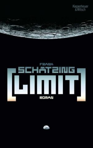 gebrauchtes Buch – Frank Schätzing – Limit: Roman Roman