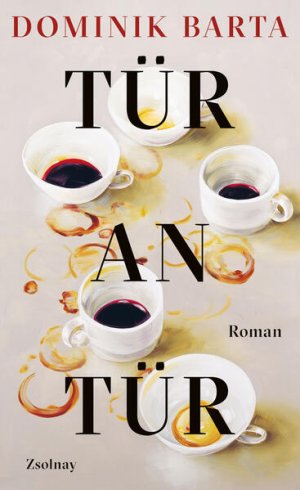 gebrauchtes Buch – Dominik Barta – Tür an Tür: Roman Roman