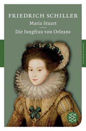 gebrauchtes Buch – Friedrich Schiller – Maria Stuart / Die Jungfrau von Orleans Friedrich Schiller