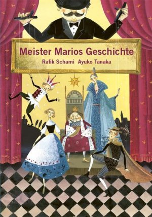 gebrauchtes Buch – Schami, Rafik und Ayuko Tanaka – Meister Marios Geschichte wie die Marionetten aus der Reihe tanzten
