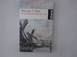gebrauchtes Buch – Hart, Maarten 't und Marianne Holberg – Die Netzflickerin: Roman (Serie Piper, 2800) Roman